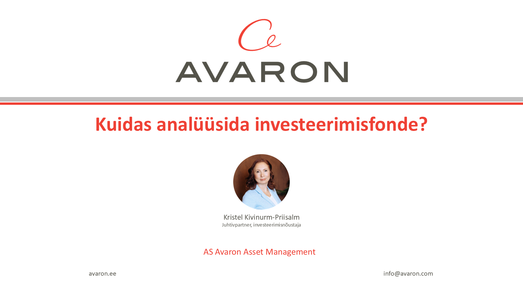 Investori teekond algab tihti lihtsast küsimusest: kuhu oma raha paigutada? Üks levinumaid vastuseid on investeerimisfondid. Just sel teemal käis Avaroni juhtiv